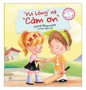 YÊU THƯƠNG VÀ LÀM ĐIỀU HAY - "VUI LÒNG" VÀ "CẢM ƠN"